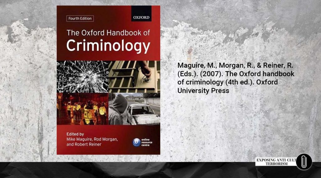 Maguire, M., Morgan, R., & Reiner, R. (Eds.). (2007). The Oxford handbook of criminology (4th ed.). Oxford University Press.  3