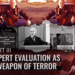Expert Evaluation as a Weapon of Terror