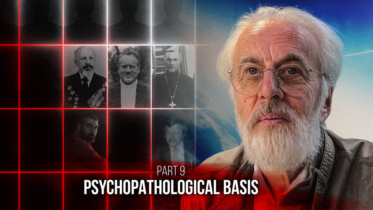 Sectology Professor Or Serial Killer? Part 9. Psychopathological basis