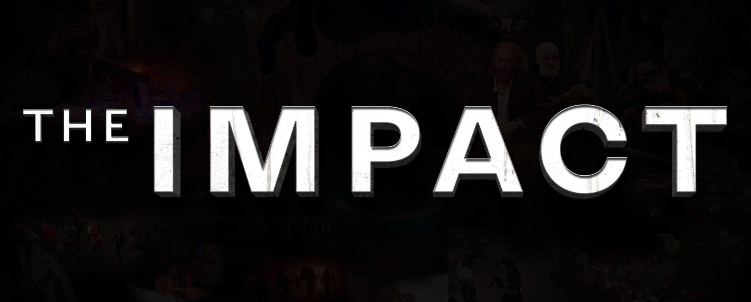 Preview of "The Impact" documentary
