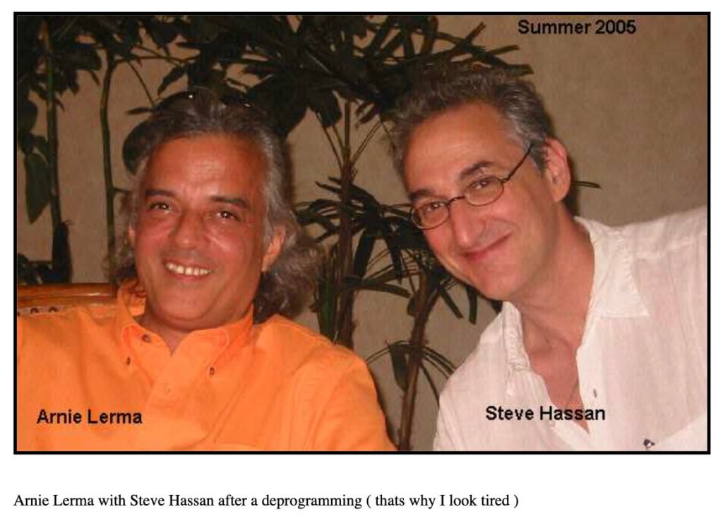 Photo of Arnie Lerma and Steven Hassan with Lerma's caption: “Arnie Lerma with Steve Hassan after a deprogramming (that’s why I look tired).” 